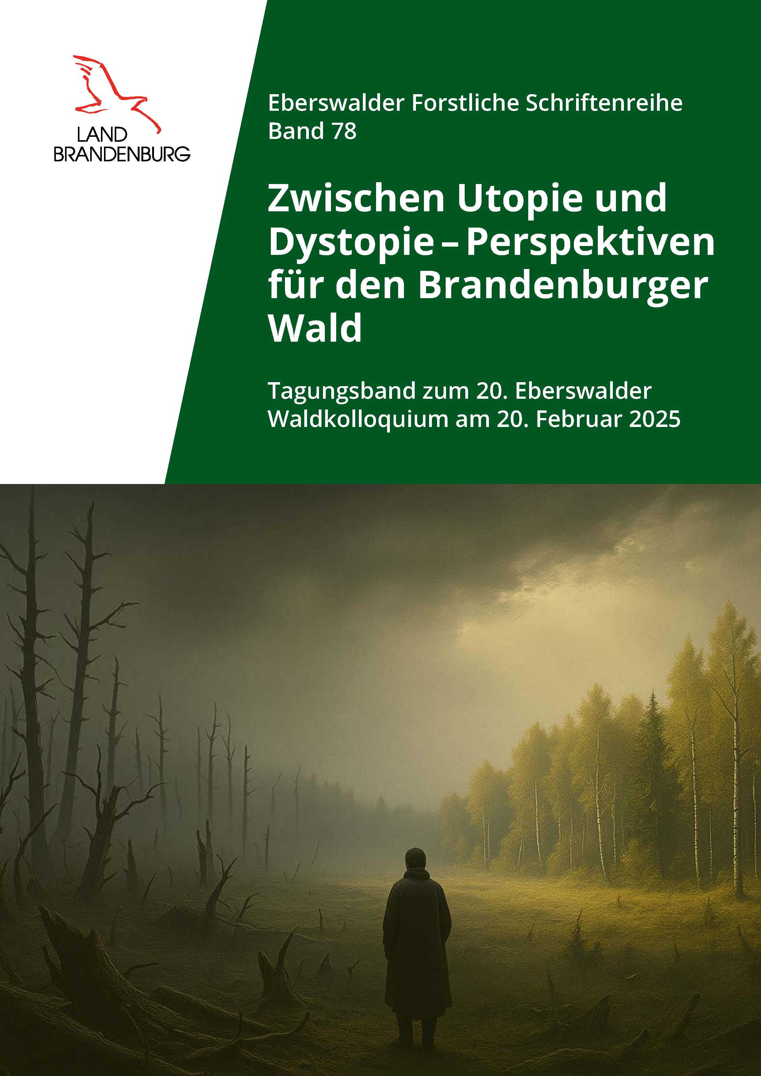 Bild vergrößern (Bild: Eberswalder Forstliche Schriftenreihe Band 78)